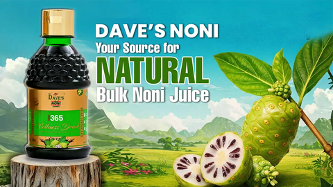 Dave’s Noni | Your Source for Natural Bulk Noni Juice