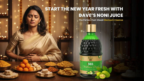 Start the New Year Fresh with Dave’s Noni Juice – The Perfect Post-Diwali Stomach Cleanse