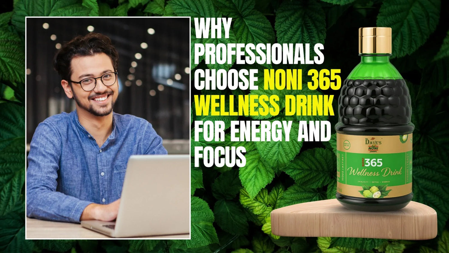 Why Professionals Choose Noni 365 Wellness Drink for Energy and Focus