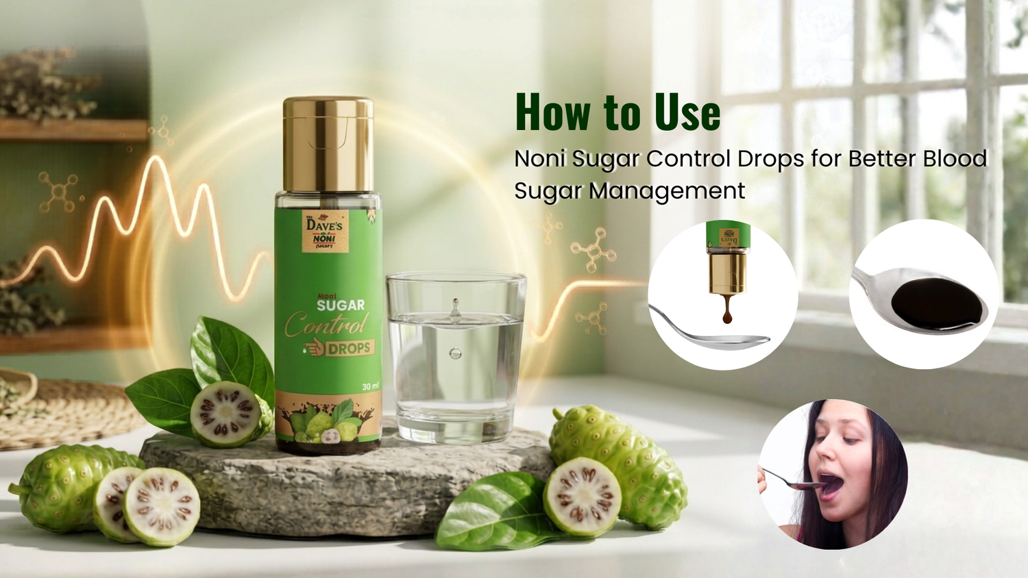 How to Use Noni Sugar Control Drops for Better Blood Sugar Management