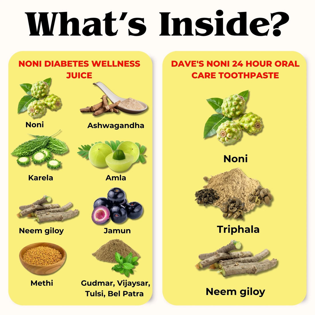 Noni Diabetes Wellness Juice and Daves Noni toothpaste