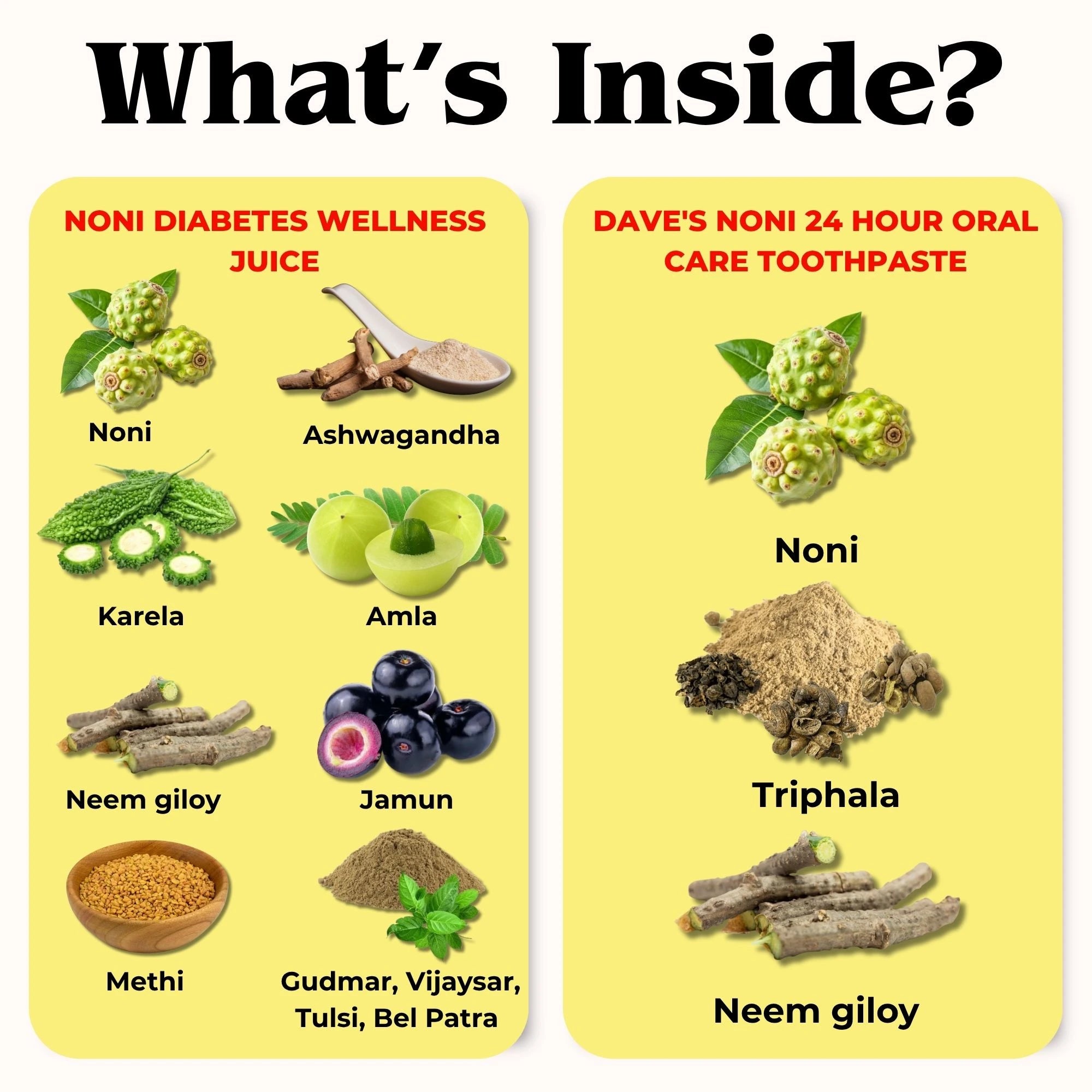 Noni Diabetes Wellness Juice and Daves Noni toothpaste